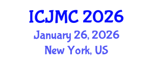 International Conference on Journalism and Mass Communication (ICJMC) January 26, 2026 - New York, United States International Conference on Journalism and Mass Communication (ICJMC) January 26, 2026 - New York, United States