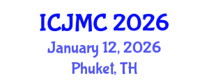 International Conference on Journalism and Mass Communication (ICJMC) January 12, 2026 - Phuket, Thailand International Conference on Journalism and Mass Communication (ICJMC) January 12, 2026 - Phuket, Thailand