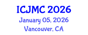 International Conference on Journalism and Mass Communication (ICJMC) January 05, 2026 - Vancouver, Canada International Conference on Journalism and Mass Communication (ICJMC) January 05, 2026 - Vancouver, Canada