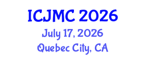 International Conference on Journalism and Mass Communication (ICJMC) July 17, 2026 - Quebec City, Canada International Conference on Journalism and Mass Communication (ICJMC) July 17, 2026 - Quebec City, Canada
