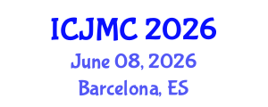 International Conference on Journalism and Mass Communication (ICJMC) June 08, 2026 - Barcelona, Spain International Conference on Journalism and Mass Communication (ICJMC) June 08, 2026 - Barcelona, Spain
