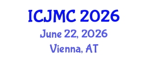 International Conference on Journalism and Mass Communication (ICJMC) June 22, 2026 - Vienna, Austria International Conference on Journalism and Mass Communication (ICJMC) June 22, 2026 - Vienna, Austria