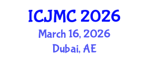 International Conference on Journalism and Mass Communication (ICJMC) March 16, 2026 - Dubai, United Arab Emirates International Conference on Journalism and Mass Communication (ICJMC) March 16, 2026 - Dubai, United Arab Emirates