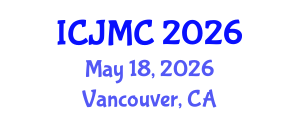 International Conference on Journalism and Mass Communication (ICJMC) May 18, 2026 - Vancouver, Canada International Conference on Journalism and Mass Communication (ICJMC) May 18, 2026 - Vancouver, Canada
