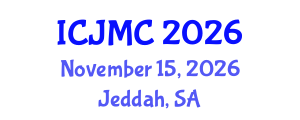 International Conference on Journalism and Mass Communication (ICJMC) November 15, 2026 - Jeddah, Saudi Arabia International Conference on Journalism and Mass Communication (ICJMC) November 15, 2026 - Jeddah, Saudi Arabia