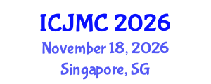 International Conference on Journalism and Mass Communication (ICJMC) November 18, 2026 - Singapore, Singapore International Conference on Journalism and Mass Communication (ICJMC) November 18, 2026 - Singapore, Singapore