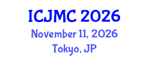 International Conference on Journalism and Mass Communication (ICJMC) November 11, 2026 - Tokyo, Japan International Conference on Journalism and Mass Communication (ICJMC) November 11, 2026 - Tokyo, Japan