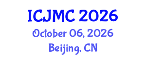 International Conference on Journalism and Mass Communication (ICJMC) October 06, 2026 - Beijing, China International Conference on Journalism and Mass Communication (ICJMC) October 06, 2026 - Beijing, China