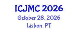 International Conference on Journalism and Mass Communication (ICJMC) October 28, 2026 - Lisbon, Portugal International Conference on Journalism and Mass Communication (ICJMC) October 28, 2026 - Lisbon, Portugal