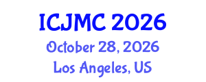 International Conference on Journalism and Mass Communication (ICJMC) October 28, 2026 - Los Angeles, United States International Conference on Journalism and Mass Communication (ICJMC) October 28, 2026 - Los Angeles, United States