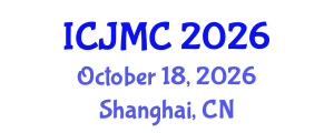 International Conference on Journalism and Mass Communication (ICJMC) October 18, 2026 - Shanghai, China International Conference on Journalism and Mass Communication (ICJMC) October 18, 2026 - Shanghai, China