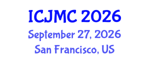 International Conference on Journalism and Mass Communication (ICJMC) September 27, 2026 - San Francisco, United States International Conference on Journalism and Mass Communication (ICJMC) September 27, 2026 - San Francisco, United States