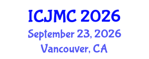 International Conference on Journalism and Mass Communication (ICJMC) September 23, 2026 - Vancouver, Canada International Conference on Journalism and Mass Communication (ICJMC) September 23, 2026 - Vancouver, Canada