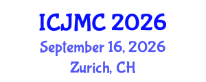 International Conference on Journalism and Mass Communication (ICJMC) September 16, 2026 - Zurich, Switzerland International Conference on Journalism and Mass Communication (ICJMC) September 16, 2026 - Zurich, Switzerland