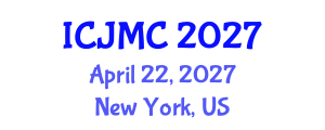 International Conference on Journalism and Mass Communication (ICJMC) April 22, 2027 - New York, United States International Conference on Journalism and Mass Communication (ICJMC) April 22, 2027 - New York, United States