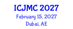 International Conference on Journalism and Mass Communication (ICJMC) February 15, 2027 - Dubai, United Arab Emirates International Conference on Journalism and Mass Communication (ICJMC) February 15, 2027 - Dubai, United Arab Emirates