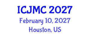 International Conference on Journalism and Mass Communication (ICJMC) February 10, 2027 - Houston, United States International Conference on Journalism and Mass Communication (ICJMC) February 10, 2027 - Houston, United States