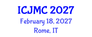 International Conference on Journalism and Mass Communication (ICJMC) February 18, 2027 - Rome, Italy International Conference on Journalism and Mass Communication (ICJMC) February 18, 2027 - Rome, Italy