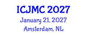International Conference on Journalism and Mass Communication (ICJMC) January 21, 2027 - Amsterdam, Netherlands International Conference on Journalism and Mass Communication (ICJMC) January 21, 2027 - Amsterdam, Netherlands