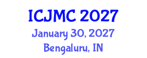 International Conference on Journalism and Mass Communication (ICJMC) January 30, 2027 - Bengaluru, India International Conference on Journalism and Mass Communication (ICJMC) January 30, 2027 - Bengaluru, India