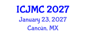 International Conference on Journalism and Mass Communication (ICJMC) January 23, 2027 - Cancún, Mexico International Conference on Journalism and Mass Communication (ICJMC) January 23, 2027 - Cancún, Mexico