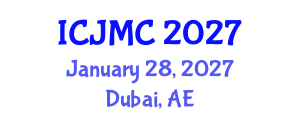 International Conference on Journalism and Mass Communication (ICJMC) January 28, 2027 - Dubai, United Arab Emirates International Conference on Journalism and Mass Communication (ICJMC) January 28, 2027 - Dubai, United Arab Emirates