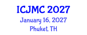 International Conference on Journalism and Mass Communication (ICJMC) January 16, 2027 - Phuket, Thailand International Conference on Journalism and Mass Communication (ICJMC) January 16, 2027 - Phuket, Thailand