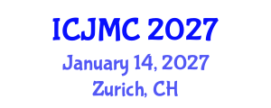 International Conference on Journalism and Mass Communication (ICJMC) January 14, 2027 - Zurich, Switzerland International Conference on Journalism and Mass Communication (ICJMC) January 14, 2027 - Zurich, Switzerland