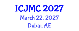International Conference on Journalism and Mass Communication (ICJMC) March 22, 2027 - Dubai, United Arab Emirates International Conference on Journalism and Mass Communication (ICJMC) March 22, 2027 - Dubai, United Arab Emirates
