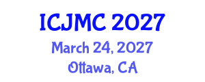 International Conference on Journalism and Mass Communication (ICJMC) March 24, 2027 - Ottawa, Canada International Conference on Journalism and Mass Communication (ICJMC) March 24, 2027 - Ottawa, Canada