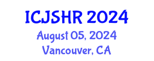 International Conference on Justice, Security and Human Rights (ICJSHR) August 05, 2024 - Vancouver, Canada