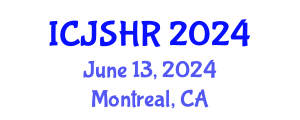International Conference on Justice, Security and Human Rights (ICJSHR) June 13, 2024 - Montreal, Canada