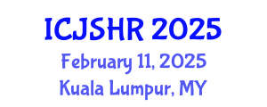 International Conference on Justice, Security and Human Rights (ICJSHR) February 11, 2025 - Kuala Lumpur, Malaysia