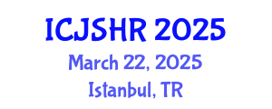 International Conference on Justice, Security and Human Rights (ICJSHR) March 22, 2025 - Istanbul, Turkey