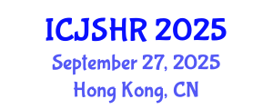International Conference on Justice, Security and Human Rights (ICJSHR) September 27, 2025 - Hong Kong, China