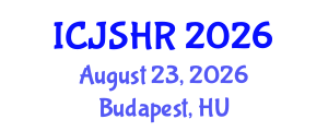 International Conference on Justice, Security and Human Rights (ICJSHR) August 23, 2026 - Budapest, Hungary