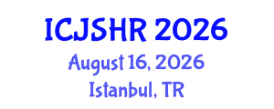 International Conference on Justice, Security and Human Rights (ICJSHR) August 16, 2026 - Istanbul, Turkey