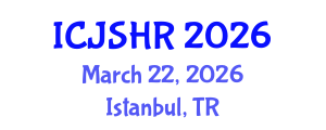 International Conference on Justice, Security and Human Rights (ICJSHR) March 22, 2026 - Istanbul, Turkey