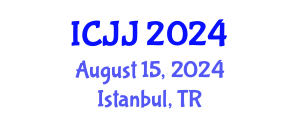 International Conference on Juvenile Justice (ICJJ) August 15, 2024 - Istanbul, Turkey