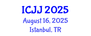International Conference on Juvenile Justice (ICJJ) August 16, 2025 - Istanbul, Turkey