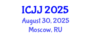 International Conference on Juvenile Justice (ICJJ) August 30, 2025 - Moscow, Russia