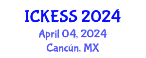 International Conference on Kinesiology, Exercise and Sport Sciences (ICKESS) April 04, 2024 - Cancún, Mexico