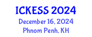 International Conference on Kinesiology, Exercise and Sport Sciences (ICKESS) December 16, 2024 - Phnom Penh, Cambodia
