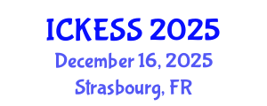 International Conference on Kinesiology, Exercise and Sport Sciences (ICKESS) December 16, 2025 - Strasbourg, France