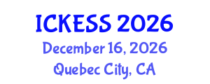 International Conference on Kinesiology, Exercise and Sport Sciences (ICKESS) December 16, 2026 - Quebec City, Canada International Conference on Kinesiology, Exercise and Sport Sciences (ICKESS) December 16, 2026 - Quebec City, Canada