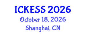 International Conference on Kinesiology, Exercise and Sport Sciences (ICKESS) October 18, 2026 - Shanghai, China International Conference on Kinesiology, Exercise and Sport Sciences (ICKESS) October 18, 2026 - Shanghai, China