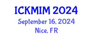 International Conference on Knowledge and Innovation Management (ICKMIM) September 16, 2024 - Nice, France