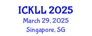International Conference on Knowledge and Language Learning (ICKLL) March 29, 2025 - Singapore, Singapore