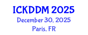 International Conference on Knowledge Discovery and Data Mining (ICKDDM) December 30, 2025 - Paris, France
