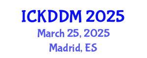 International Conference on Knowledge Discovery and Data Mining (ICKDDM) March 25, 2025 - Madrid, Spain